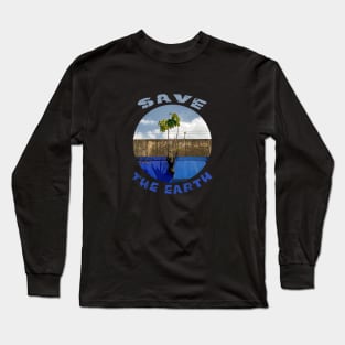 save the earth Long Sleeve T-Shirt